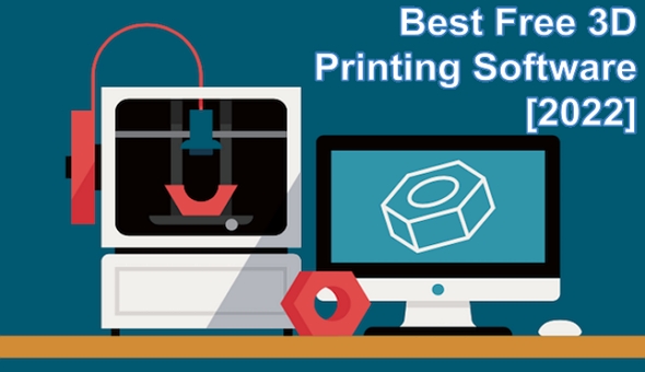 Best 3D Printing Software [2023]