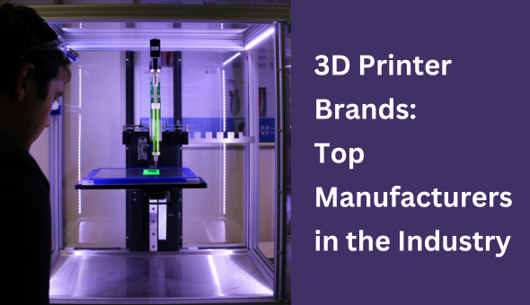 Blog title: 3D Printer Brands: A Comprehensive Guide to the Top Manufacturers in the Industry