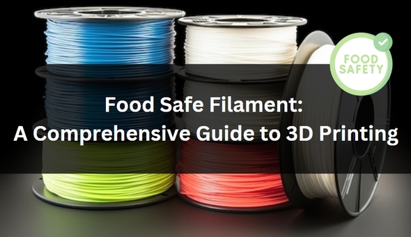 The Essential Guide to Food Safe 3D Printing