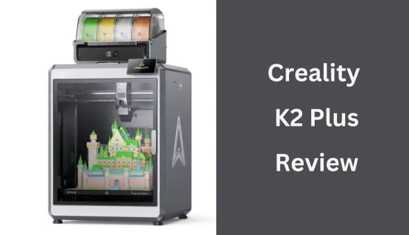 Blog title: Creality K2 Plus: A Comprehensive Review
