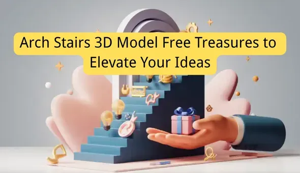 Arco Escaleras Modelo 3D Tesoros Gratis
