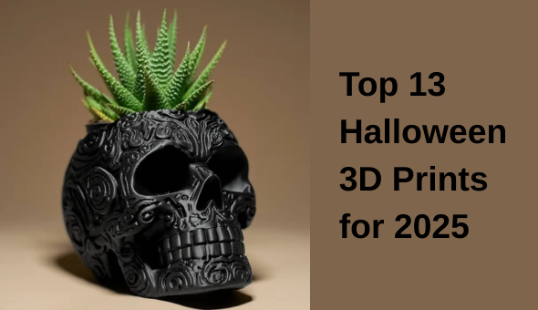 Blog title: Spooktacular Creations: The Top 13 Halloween 3D Prints for 2025