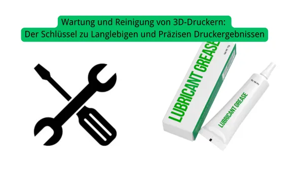 Wartung und Reinigung von 3D-Druckern