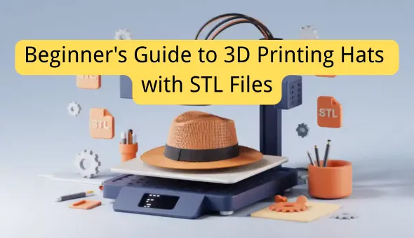 Blog title: Beginner's Guide to 3D Printing Hats with STL Files