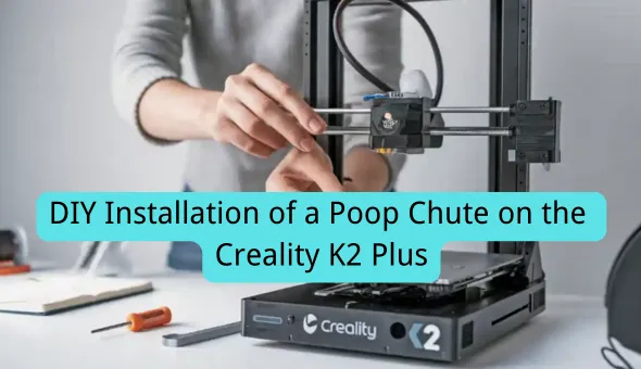 une goulotte à caca sur la Creality K2 Plus